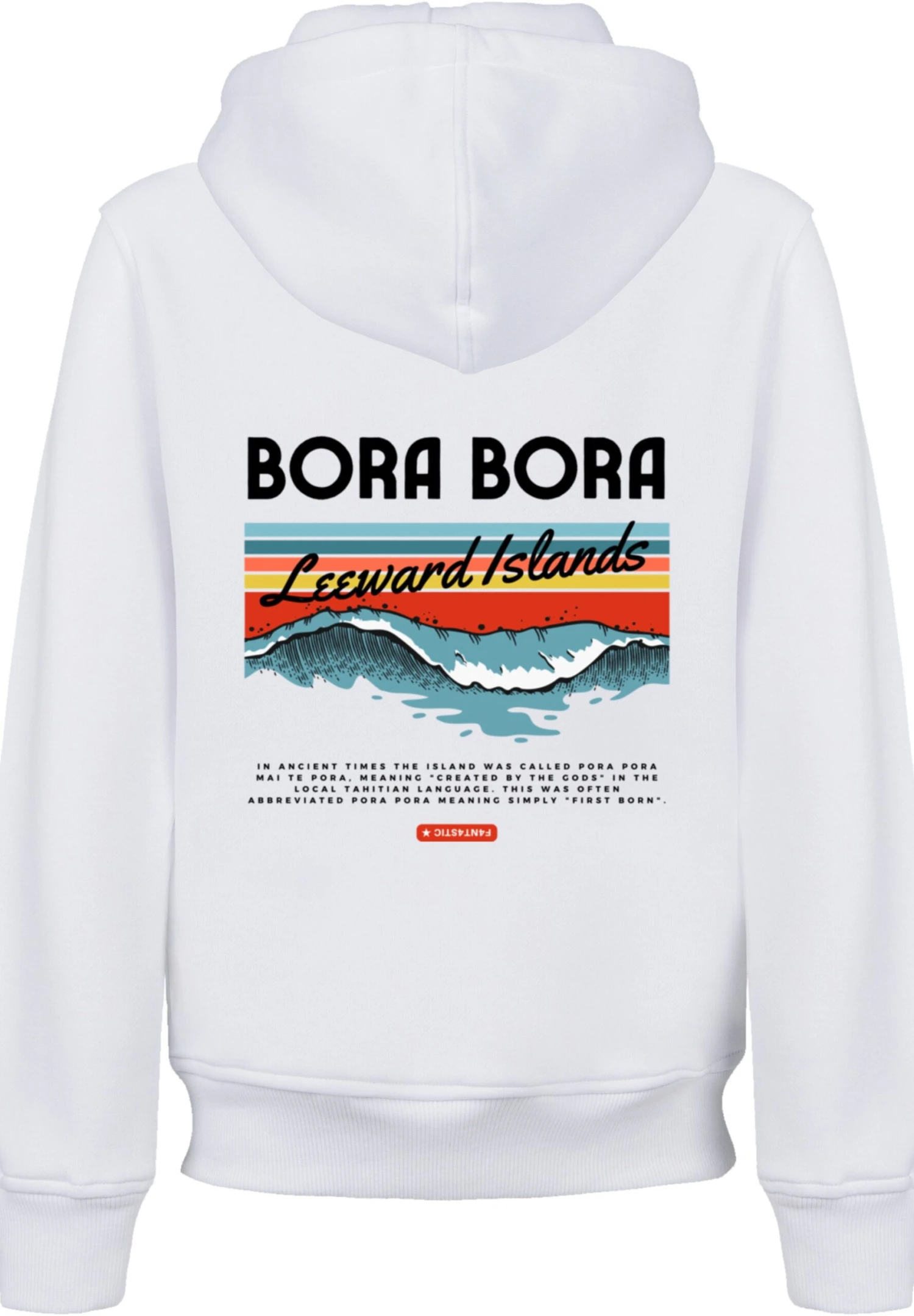 F4NT4STIC Bora Bora Leewards Island - Hoodie - Weiß 9 F4NT4STIC Bora Bora Leewards Island - Hoodie - Weiß - Afbeelding 7